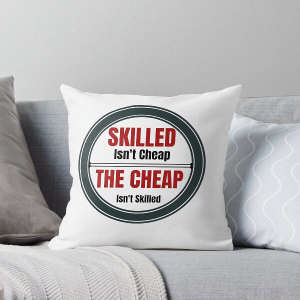 Item preview, Skilled Isn't Cheap designed and sold by Quirky Dez.