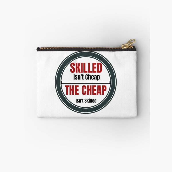 Item preview, Skilled Isn't Cheap designed and sold by Quirky Dez.