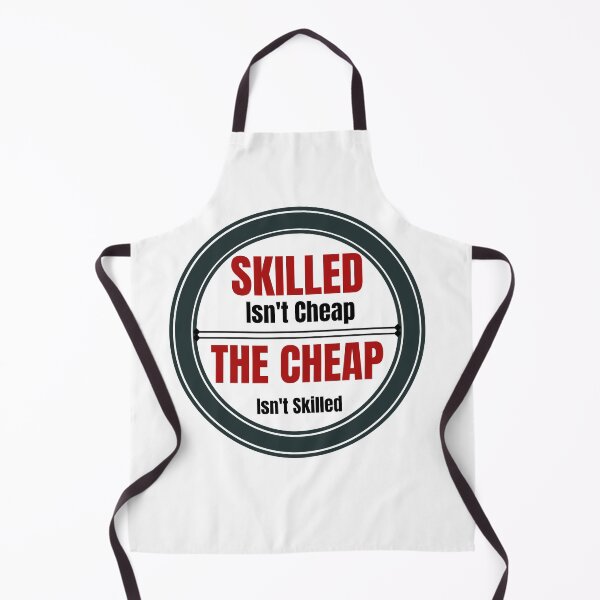Item preview, Skilled Isn't Cheap designed and sold by Quirky Dez.