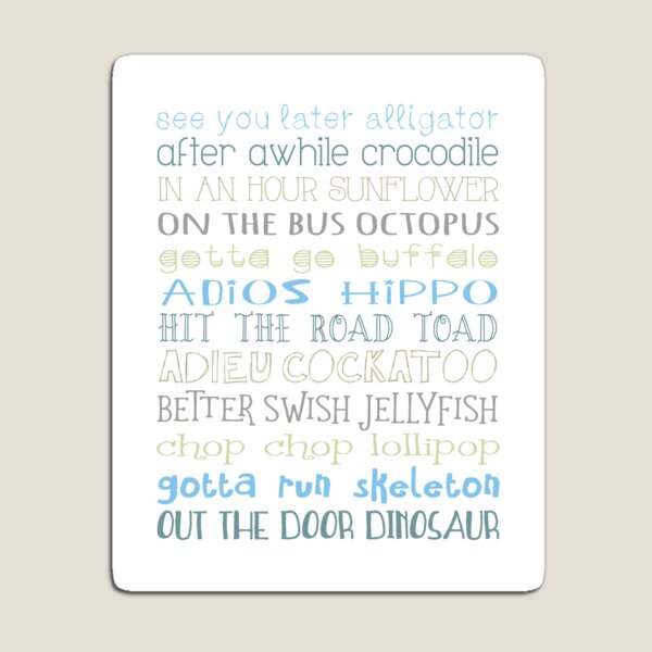 Ways To Say Goodbye Magnet