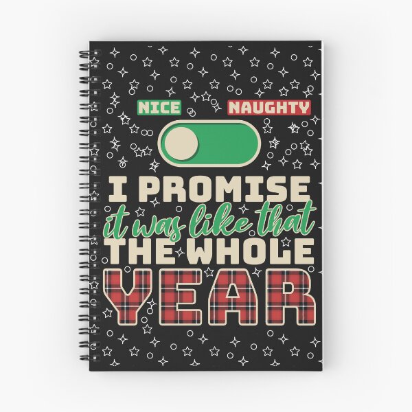 Item preview, I Promise It Was Like That The Whole Year | Nice Not Naughty | Christmas Gift Ideas designed and sold by DrawingBoard.