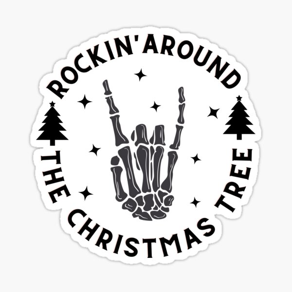 "Rockin' Around The Christmas Tree Funny Christmas Gift" Sticker for