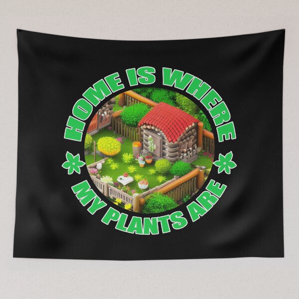 Item preview, Home Is Where My Plants Are designed and sold by duke818.
