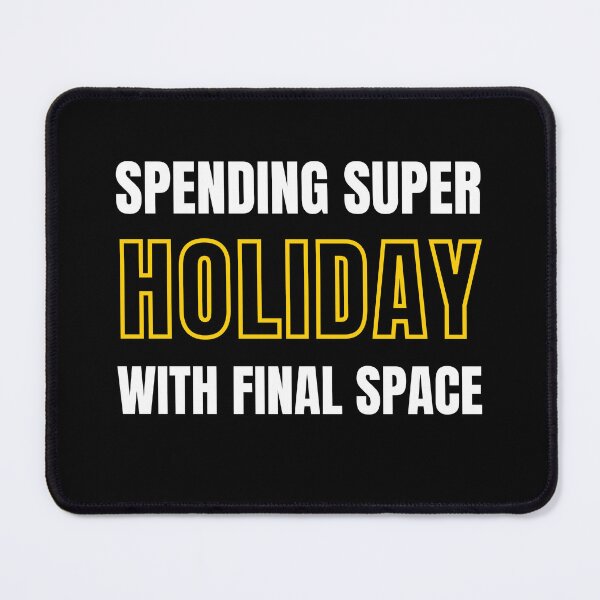 Item preview, Spending super holiday with finalspace || FinalSpace design designed and sold by ExpertSayeed.