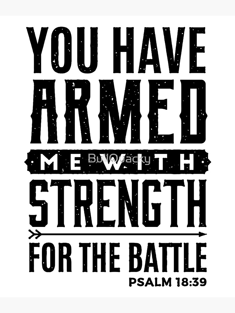 you-have-armed-me-with-strength-for-the-battle-christian-bible-verse