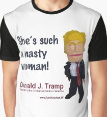 She's such a nasty woman! Graphic T-Shirt