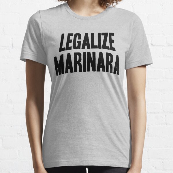 Legalize Marinara Essential T-Shirt