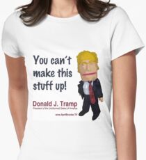 You can't make this stuff up! Fitted T-Shirt