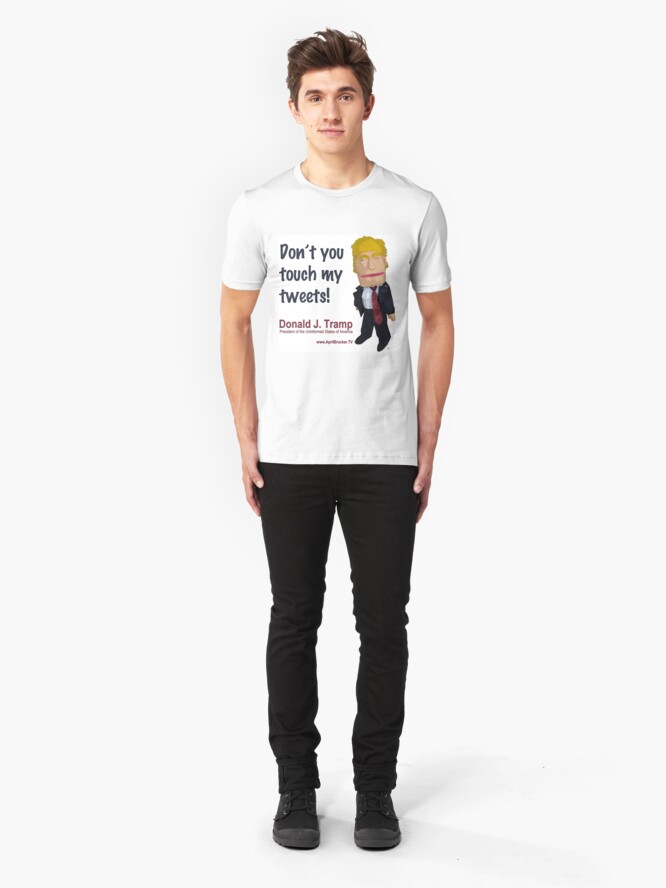 Alternate view of Don't you touch my tweets! Slim Fit T-Shirt