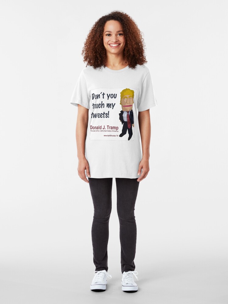 Alternate view of Don't you touch my tweets! Slim Fit T-Shirt