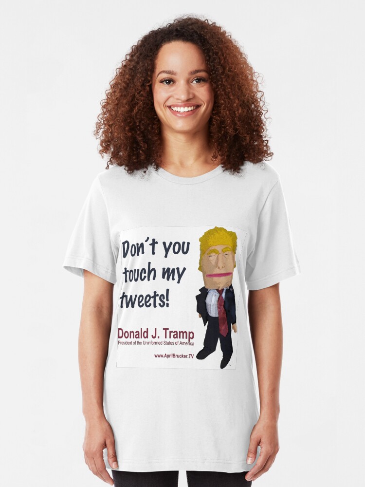 Alternate view of Don't you touch my tweets! Slim Fit T-Shirt