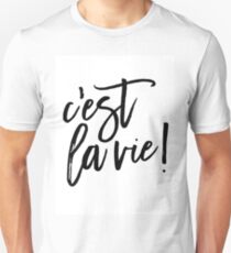 Quote print, C'est La Vie, french quote, handwriting Unisex T-Shirt