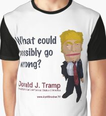 What could possibly go wrong? Graphic T-Shirt