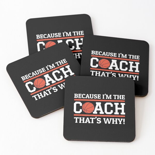Item preview, Because I'm The Coach That's Why Funny Basketball Coach designed and sold by Team150Designz.