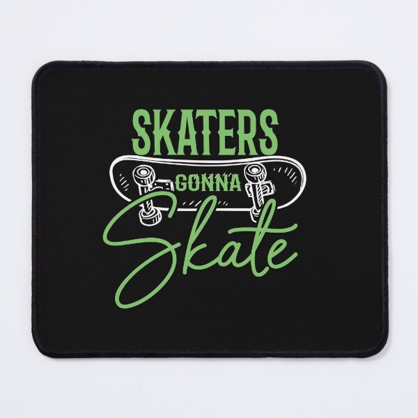 Item preview, Skaters Gonna Skate designed and sold by mkzmerch.