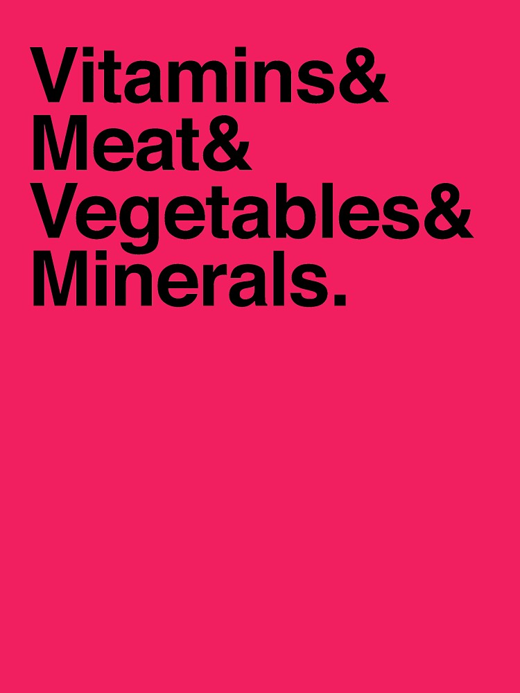 Vitamins& Meat& Vegetables& Minerals. by boulevardier