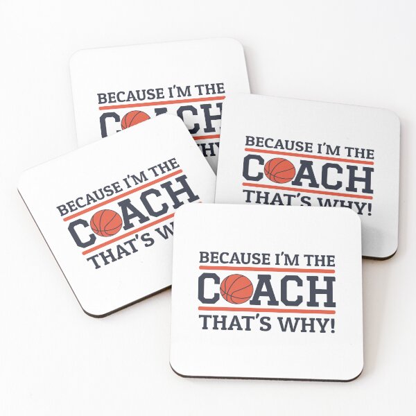 Item preview, Because I'm The Coach That's Why Funny Basketball Coach designed and sold by Team150Designz.