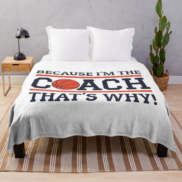 Item preview, Because I'm The Coach That's Why Funny Basketball Coach designed and sold by Team150Designz.