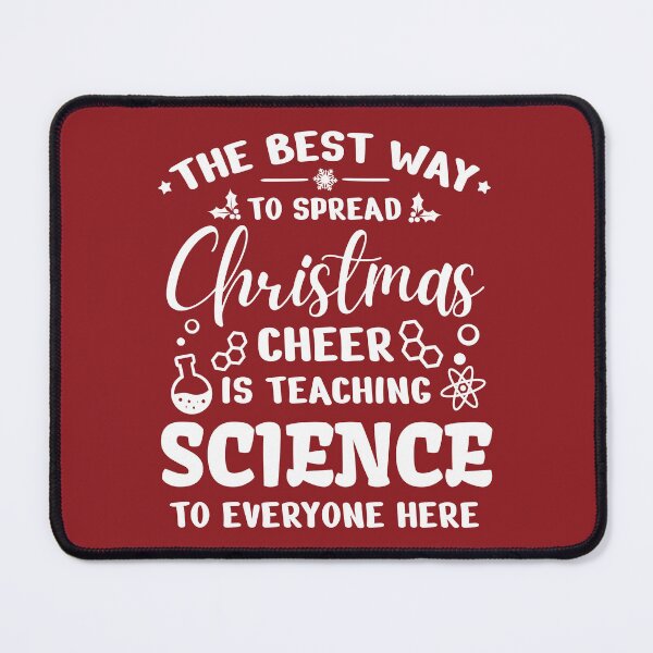 Item preview, Science Teacher Christmas Clothes, The Best Way To Spread Christmas Cheer is Teaching Science to Everyone Here, Santas Teachers Apparel designed and sold by praewapy.