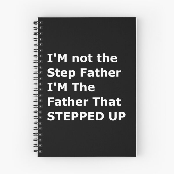 Item preview, I'M not the Step Father I'M The Father That STEPPED UP designed and sold by Handrixx.