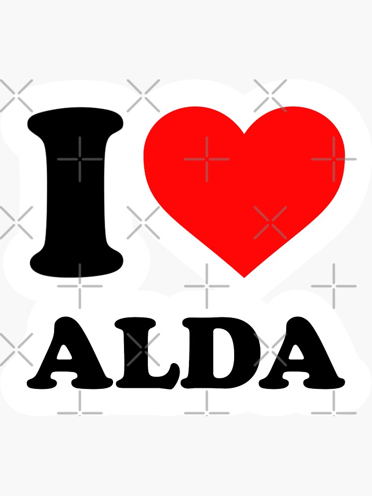 "I ️ ALDA" Sticker for Sale by Mawked Redbubble