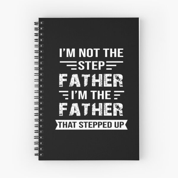 Item preview, I'M not the Step Father, I'M The Father That STEPPED UP designed and sold by Handrixx.