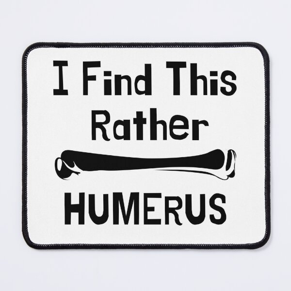 Item preview, I find this rather humerus, funny humor bone. designed and sold by MokonoKokoro.