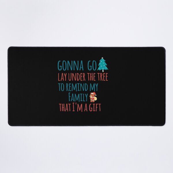 Item preview, Gonna go lay under the tree to remind my family that I'm a gift designed and sold by We Grow.