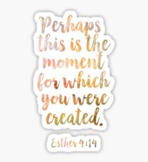 Christian Quote Esther 4:14 Sticker