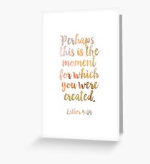 Christian Quote Esther 4:14 Greeting Card