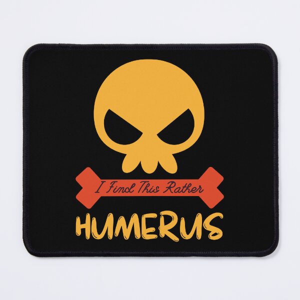 Item preview, I find this rather humerus, funny humor bone. designed and sold by MokonoKokoro.