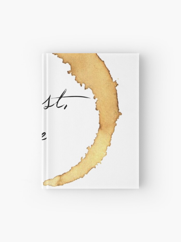 Aber Erster Kaffee Kaffeefleck Notizbuch Von Dariasmithyt Redbubble