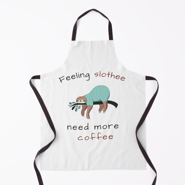 Item preview, FEELING SLOTHEE NEED MORE COFFEE designed and sold by KatisDesign.