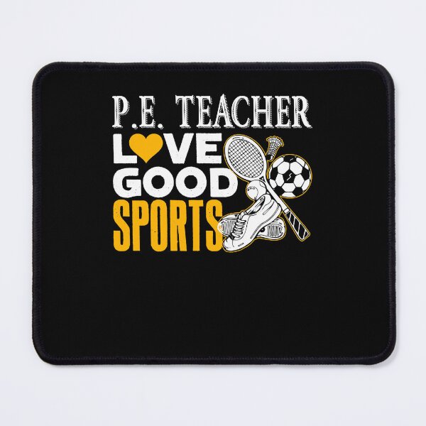 Item preview, PE Teacher - PE Teacher Loves Good Sports designed and sold by UnknownArtistt.