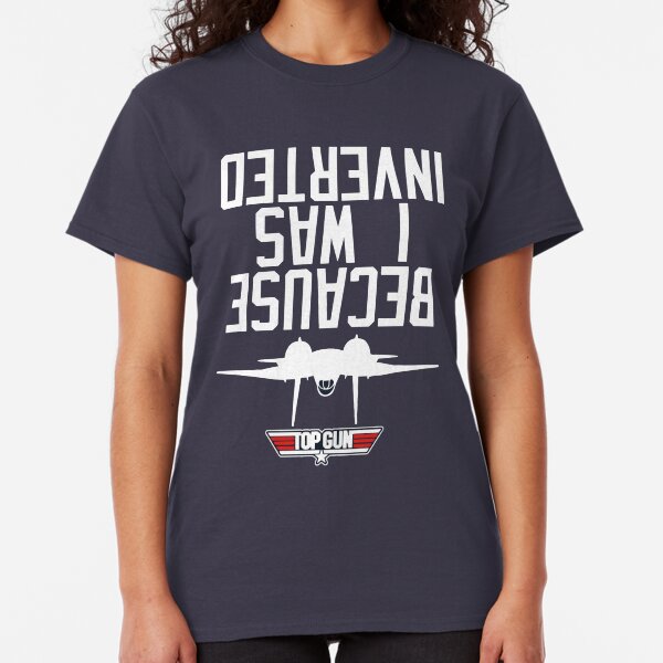 Because I Was Inverted Classic T-Shirt