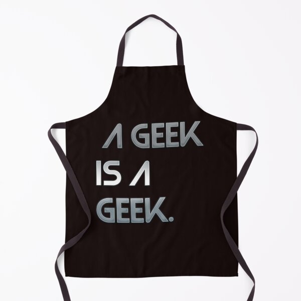 Item preview, A GEEK IS A GEEK designed and sold by Radicomics.