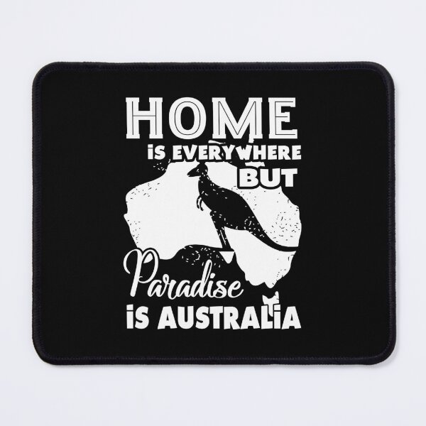 Item preview, Home Is Everywhere But Paradise Is Australia designed and sold by UnknownArtistt.
