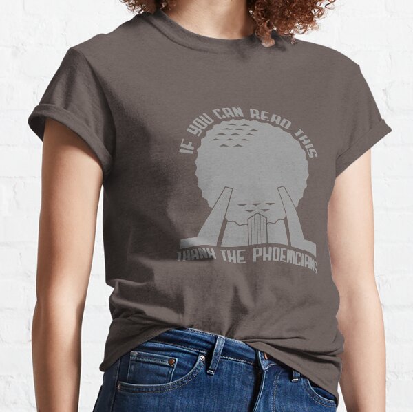 Thank The Phoenicians Classic T-Shirt