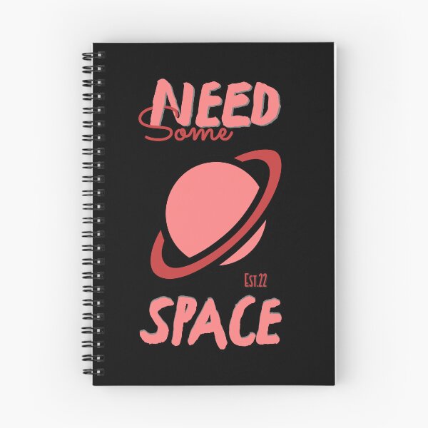 Item preview, NEED SOME SPACE designed and sold by GAADesignz.