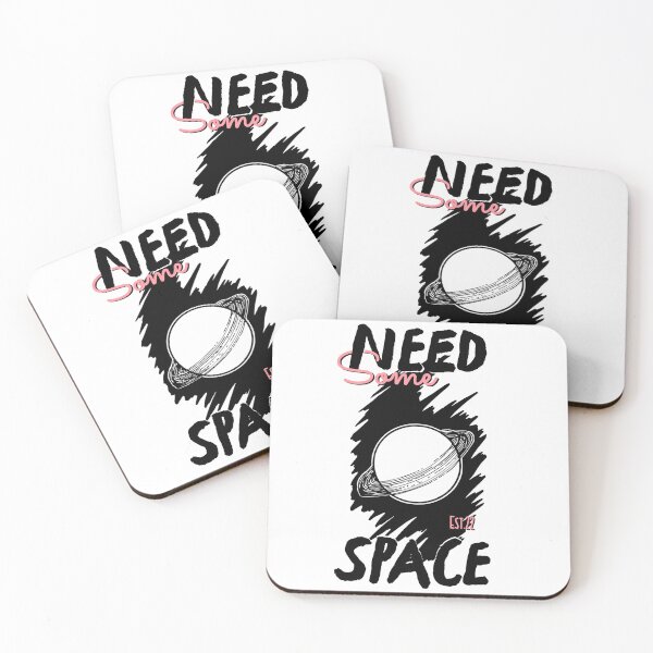 Item preview, NEED SOME SPACE designed and sold by GAADesignz.