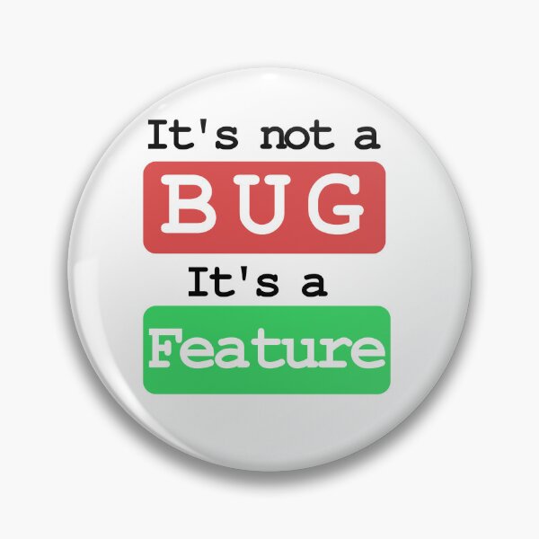 Item preview, it's not a bug it's a feature sticker designed and sold by developerfriday.