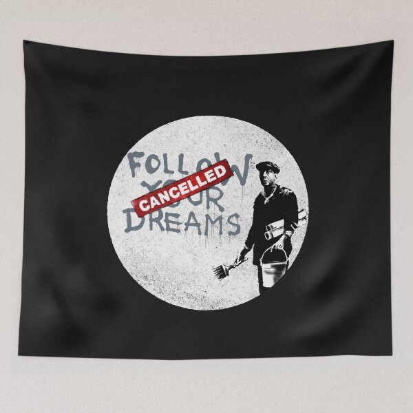 Item preview, Follow Your Dreams Cancelled - Banksy  designed and sold by WE-ARE-BANKSY.