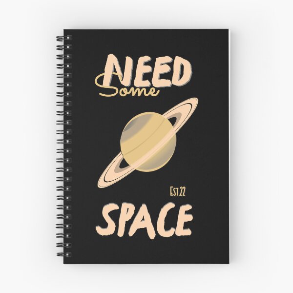 Item preview, NEED SOME SPACE designed and sold by GAADesignz.