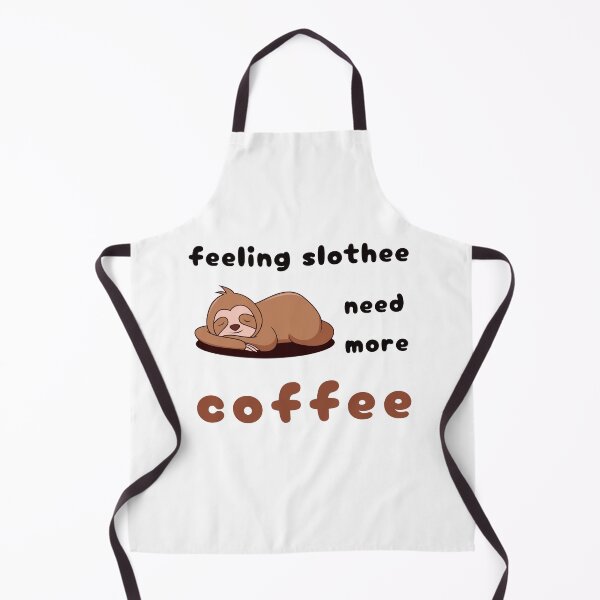 Item preview, FEELING SLOTHEE NEED MORE COFFEE designed and sold by KatisDesign.