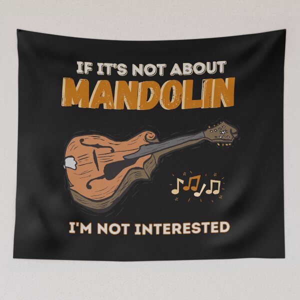 Item preview, Funny Mandolin, If It's Not About Mandolin I'm Not Interested, Mandolin Gift Ideas designed and sold by Urban-Celt.