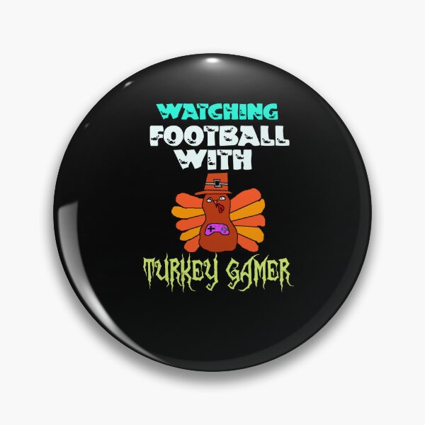 Item preview, Watching Football With Turkey Gamer designed and sold by Storiesforyou.