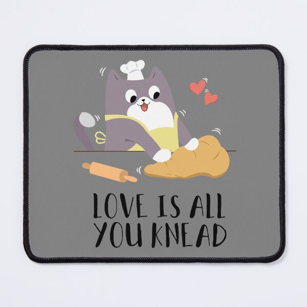 Item preview, Love is all you knead Cat Cute Funny designed and sold by ClawverCat.