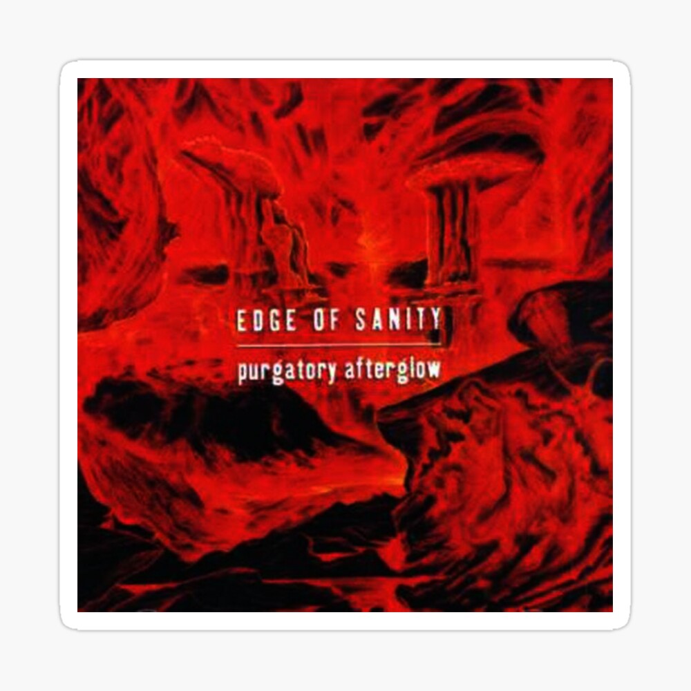 Purgatory Afterglow Edge of Sanity Poster