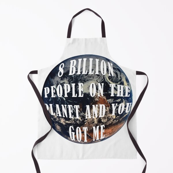 Item preview, 8 billion people and you get me! designed and sold by LPDesignsUK.