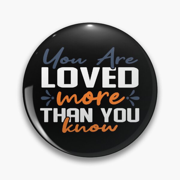 Item preview, You Are Loved More Than You Know designed and sold by Gevover.